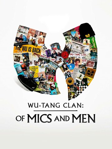 Wu-Tang Clan: О микрофонах и людях (2019)